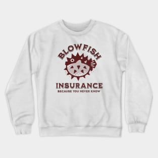 Blowfish Insurance Crewneck Sweatshirt